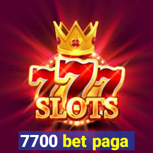 7700 bet paga